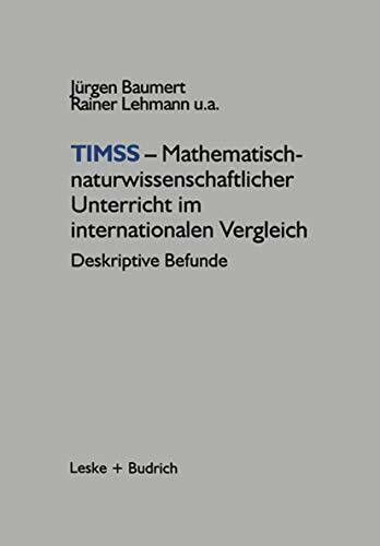 TIMSS ― Mathematisch-naturwissenschaftlicher Unterricht im internationalen Vergleich: Deskriptive Befunde