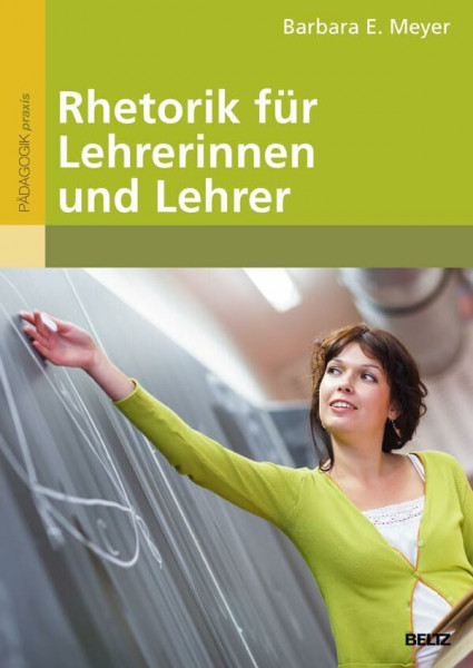 Rhetorik für Lehrerinnen und Lehrer: Mit Online-Materialien