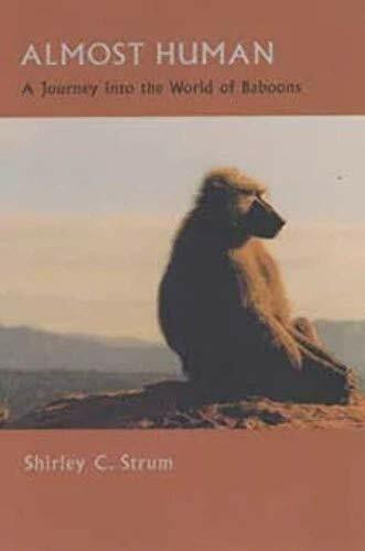 Almost Human: A Journey Into the World of Baboons