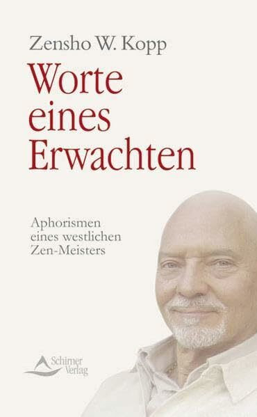 Schirner Verlag Worte Eines Erwachten, Aphorismen Eines Westlichen Zen-Meisters
