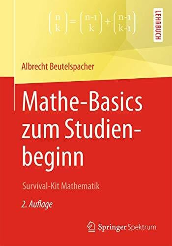 Mathe-Basics zum Studienbeginn: Survival-Kit Mathematik