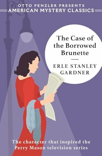 The Case of the Borrowed Brunette (Perry Mason Mysteries, 28)