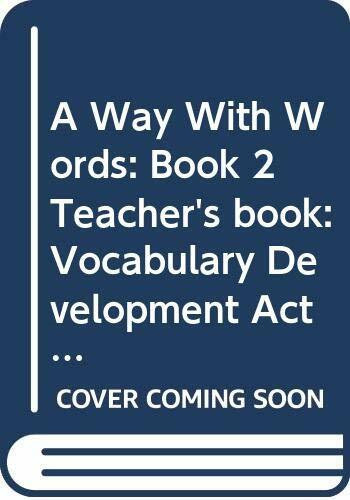 A Way With Words Book 2 Teacher's Book: Vocabulary Development Activities for Learners of English