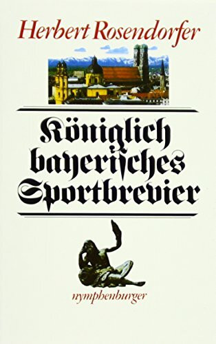 Königlich-bayerisches Sportbrevier