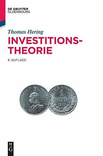 Investitionstheorie (Lehr- und Handbücher der Wirtschaftswissenschaft) Investitionstheorie (Lehr- und Handbücher der Wirtschaftswissenschaft)