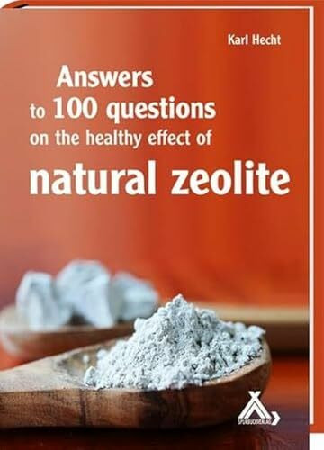 Answers to 100 questions on the healthy effect of natural zeolite