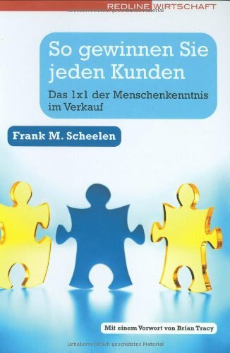 So gewinnen Sie jeden Kunden: Das 1x1 der Menschenkenntnis im Verkauf