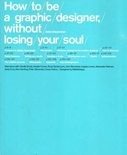 How to be a Graphic Designer Without Losing Your Soul