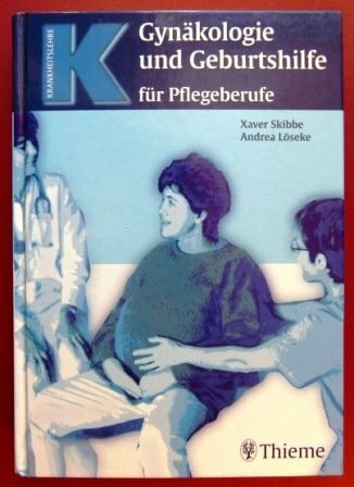 Gynäkologie und Geburtshilfe für Pflegeberufe