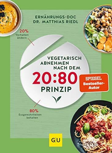 Vegetarisch abnehmen nach dem 20:80 Prinzip (Abnehmen mit Dr. Riedl)