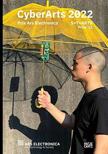 CyberArts 2022: Prix Ars Electronica 2022 STARTS Prize ‘22