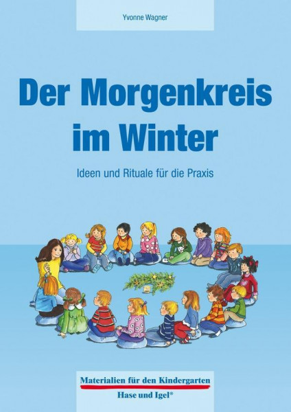 Der Morgenkreis im Winter