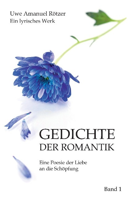 Typische Gedichte Der Romantik Für Klausuren Gedichte der Romantik von Uwe Amanuel Rötzer | Studibuch