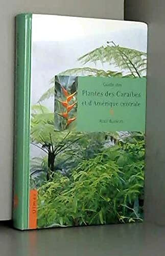 Guide des plantes des Caraïbes et d'Amérique centrale