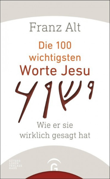 Die 100 wichtigsten Worte Jesu