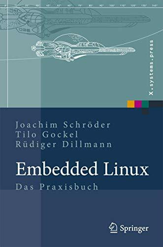 Embedded Linux: Das Praxisbuch (X.systems.press)