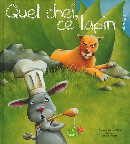 QUEL CHEF CE LAPIN !