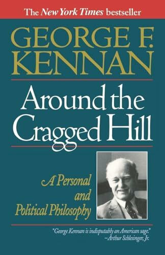 Around The Cragged Hill: A Personal And Political Philosophy