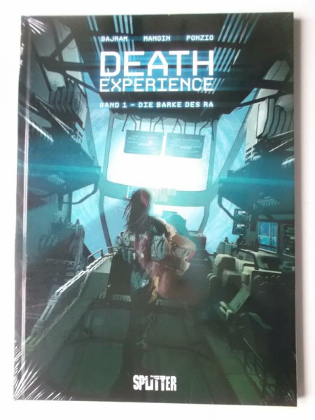 Death Experience. Band 1: Die Barke des Ra
