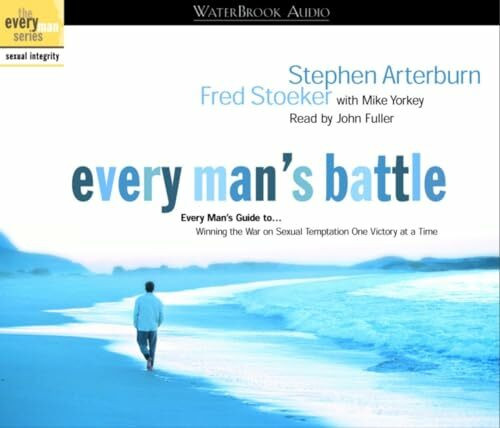 Every Man's Battle Audio: Every Man's Guide to Winning the War on Sexual Temptation One Victory at a Time (The Every Man Series)