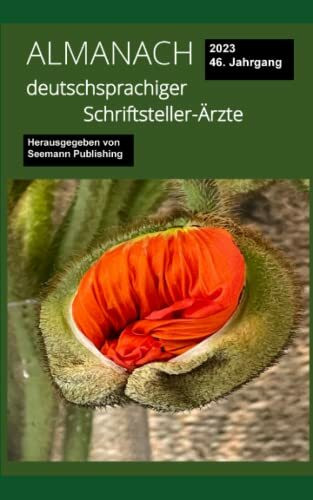 Almanach deutschsprachiger Schriftsteller-Ärzte: Ausgabe 2023