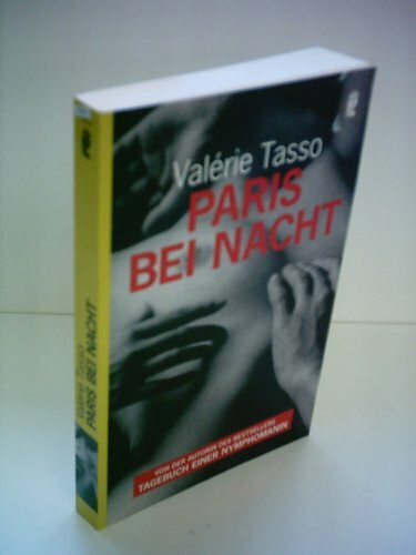 Paris bei Nacht: Deutsche Erstausgabe (Ullstein Taschenbuch)