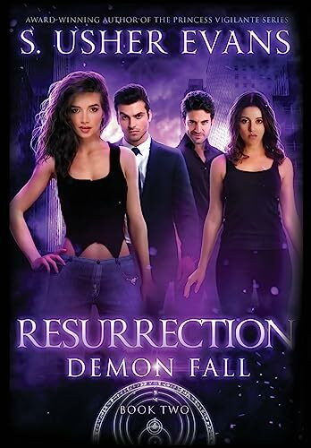 Resurrection: A Demon Spring Novel (Demon Fall, Band 2)