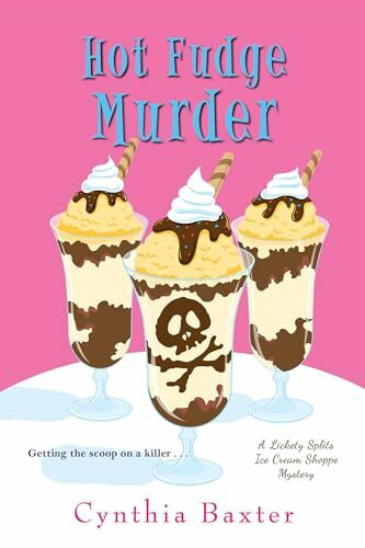 Hot Fudge Murder (A Lickety Splits Mystery, Band 2)