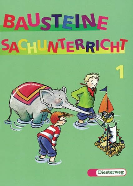 Bausteine Sachunterricht - Neuausgabe: BAUSTEINE Sachunterricht - Ausgabe 1997: Arbeitsheft 1
