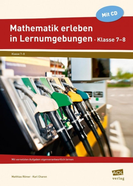 Mathematik erleben in Lernumgebungen - Klasse 7/8