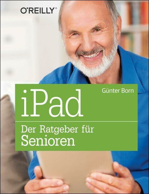 O'Reilly IPad - Der Ratgeber Für Senioren