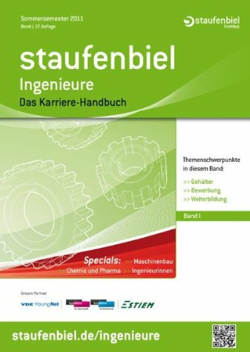 Staufenbiel Ingenieure: Das Karrierehandbuch. Band I