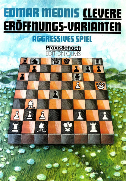 Clevere Eröffnungsvarianten: Aggressives Spiel (Praxis Schach)