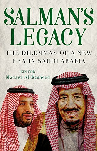 Salman's Legacy: The Dilemmas of a New Era in Saudi Arabia