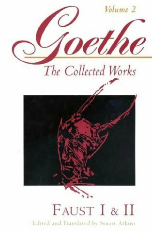 Collected Works: Volume 2. Faust I and II (Goethe's Collected Works)