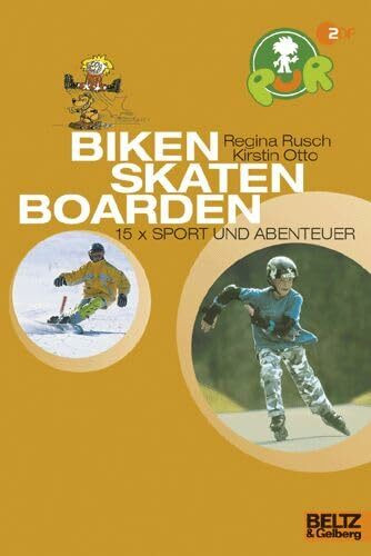 PuR - Biken, Skaten, Boarden: 15 x Sport und Abenteuer (Gulliver)