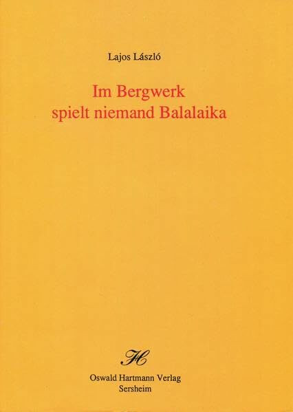 Im Bergwerk spielt niemand Balalaika