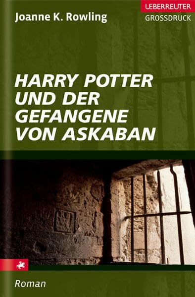 Harry Potter und der Gefangene von Askaban: Roman (Ueberreuter Grossdruck)
