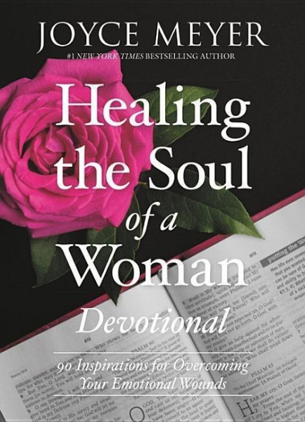 Healing the Soul of a Woman Devotional: 90 Inspirations for Overcoming Your Emotional Wounds