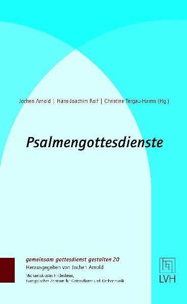 Psalmengottesdienste (gemeinsam gottesdienst gestalten (ggg))