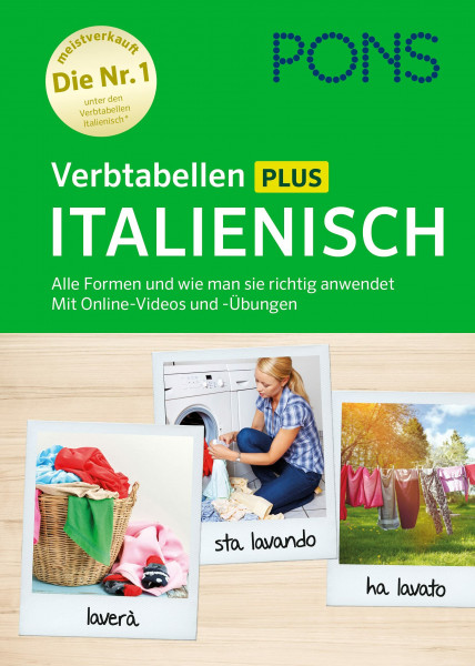 PONS Verbtabellen Plus Italienisch: Alle Formen und wie man sie richtig anwendet. Mit Online-Videos und -Übungen