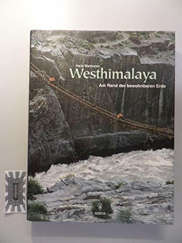 Westhimalaya: Am Rande der bewohnbaren Erde
