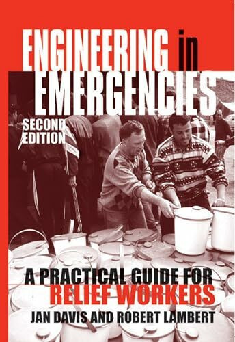 Engineering in Emergencies: A practical guide for relief workers