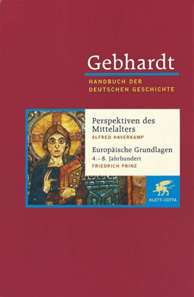 Handbuch der deutschen Geschichte in 24 Bänden. Bd.1: Perspektiven des Mittelalters. Europäische Grundlagen