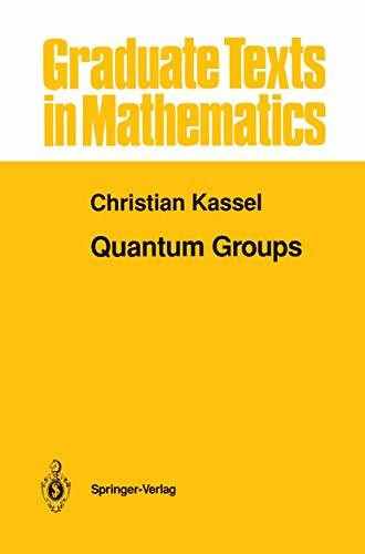 Quantum Groups (Graduate Texts in Mathematics, 155, Band 155)