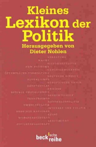 Kleines Lexikon der Politik (Beck'sche Reihe)