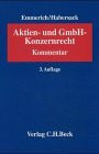 Aktienkonzernrecht: Kommentar zu den §§ 15-22 und 291-328 AktG