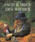 Jagd & Hege des Wildes