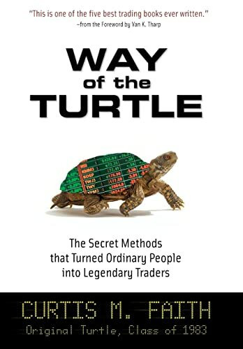 McGraw Hill Way Of The Turtle, The Secret Methods That Turned Ordinary People Into Legendary Traders