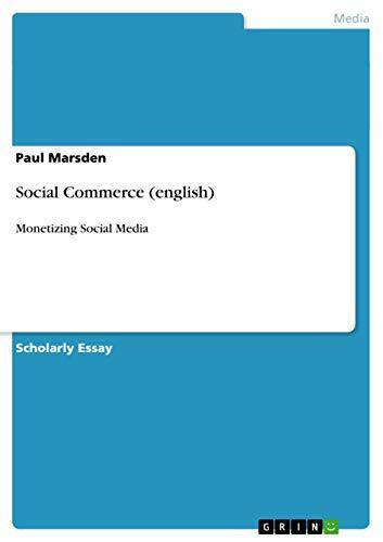 Social Commerce (english): Monetizing Social Media